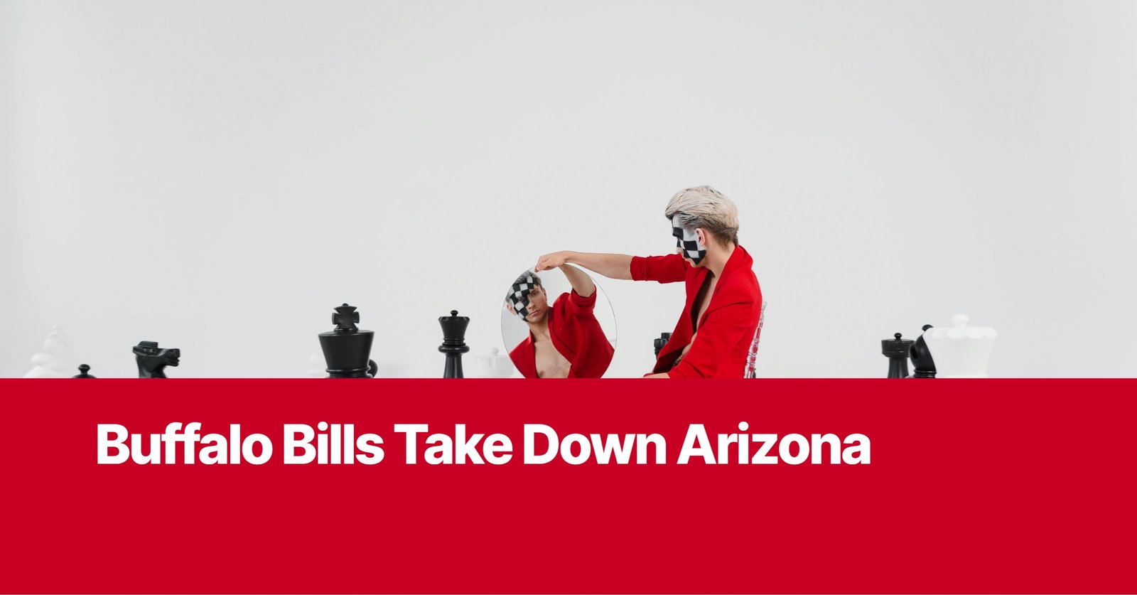 Photo by Capitalist Money on September 09, 2024. May be an image of A man in a red blazer is sitting in front of a chessboard. He is holding a mirror up to his face, which is painted with a black and white checkered pattern. The image is a metaphor for the Buffalo Bills taking down the Arizona Cardinals. The image may contain text such as 'Buffalo Bills Take Down Arizona'.