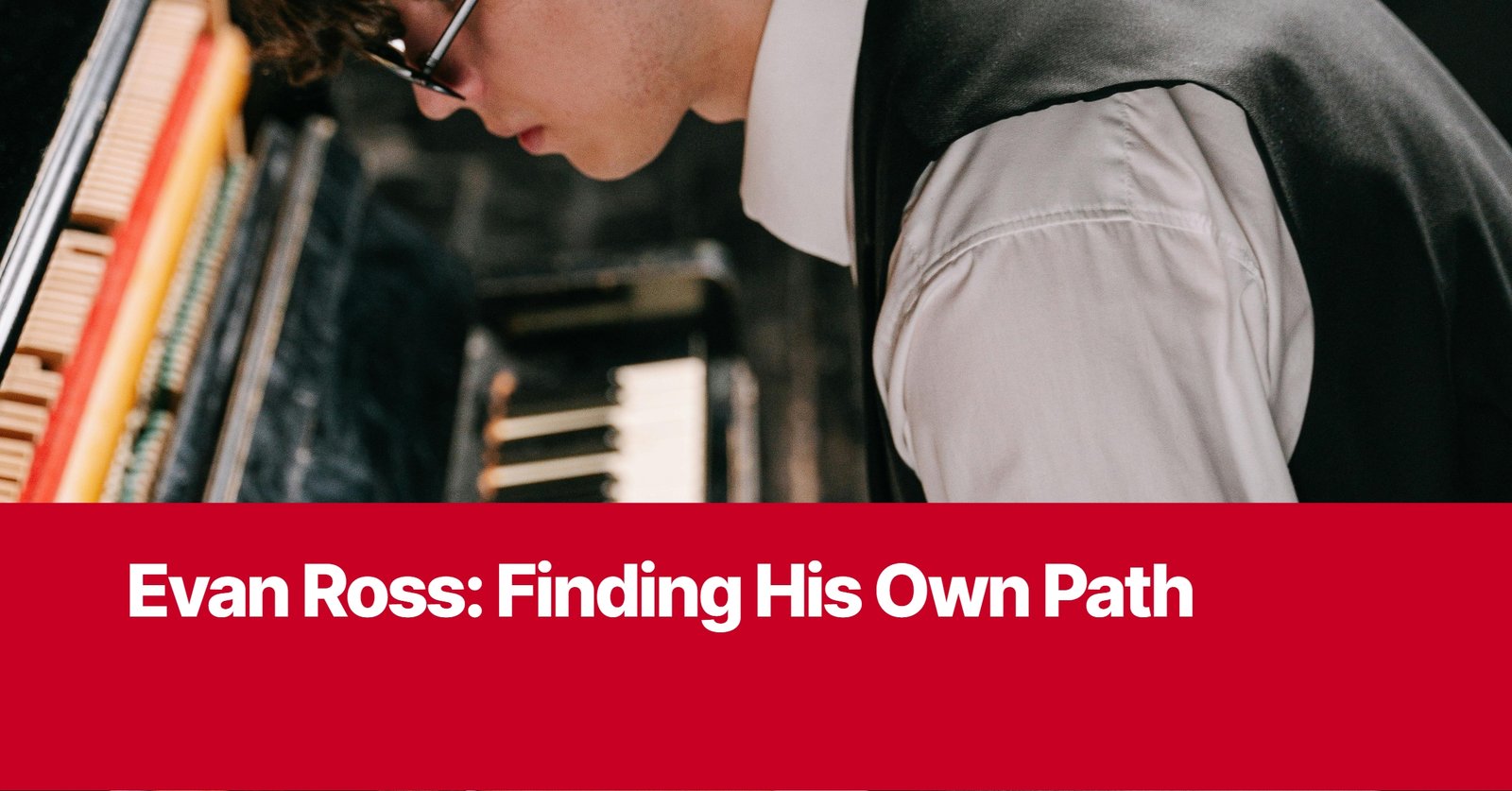 Photo by Capitalist Money on September 08, 2024. May be an image of A man is hunched over a piano, with only his back and shoulders visible. The image is cropped at the waist. The image may contain text such as 'Evan Ross: Finding His Own Path'.