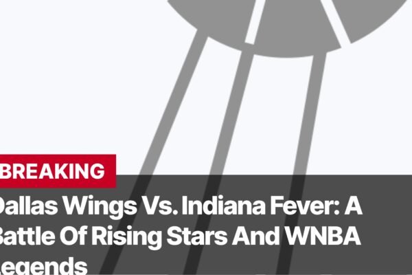 Photo by Capitalist Money on September 17, 2024. May be an image of A basketball graphic with the words "Breaking" and "Dallas Wings vs. Indiana Fever: A Battle Of Rising Stars And WNBA Legends". The image may contain text such as 'BREAKING', 'Dallas Wings Vs. Indiana Fever: A', 'Battle Of Rising Stars And WNBA', 'Legends'.