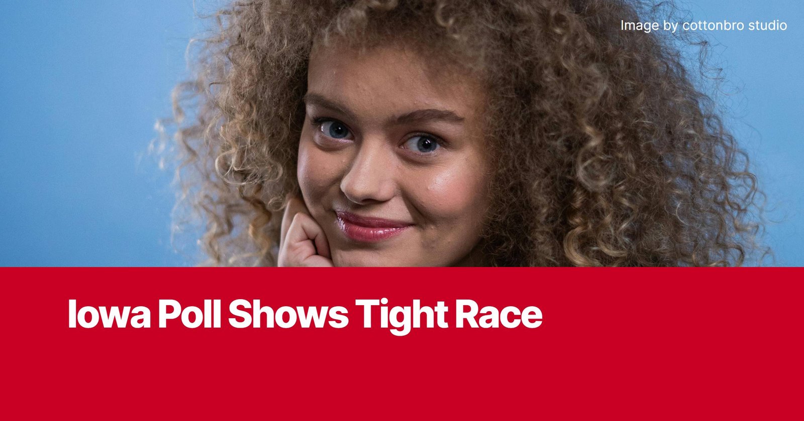 Photo by Capitalist Money on November 03, 2024. May be an image of A close-up photo of a woman with curly hair smiling subtly. She is looking at the camera with her chin resting on her hand. The image may contain text such as 'Iowa Poll Shows Tight Race', 'Image by cottonbro studio'.