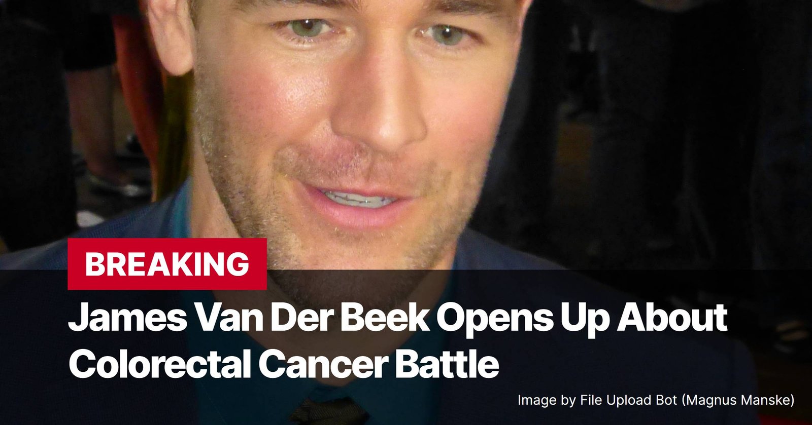 Photo by Capitalist Money on November 04, 2024. May be an image of A close-up photo of James Van Der Beek, who is looking at the camera and smiling. The photo has a red banner at the top that says "BREAKING" and "James Van Der Beek Opens Up About Colorectal Cancer Battle". The image may contain text such as 'BREAKING', 'James Van Der Beek Opens Up About', 'Colorectal Cancer Battle', 'Image by File Upload Bot (Magnus Manske)'.