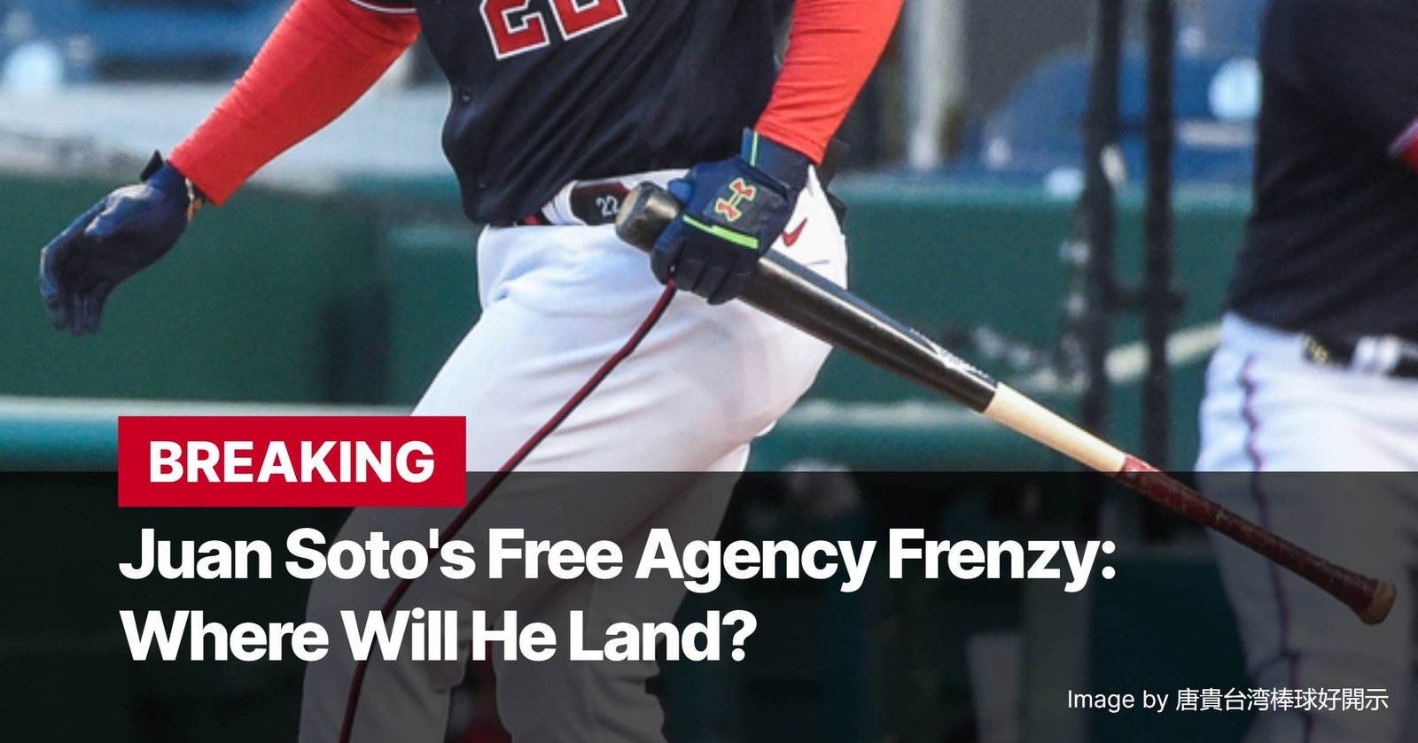 Photo by Capitalist Money on November 07, 2024. May be an image of A baseball player in a white and red uniform holds a bat with his left hand while walking with his right hand out in front of him. The words "BREAKING" and "Juan Soto's Free Agency Frenzy: Where Will He Land?" are displayed below the player's body. The image may contain text such as 'BREAKING', 'Juan Soto's Free Agency Frenzy:', 'Where Will He Land?', 'Image by 體育台播報好朋友'.